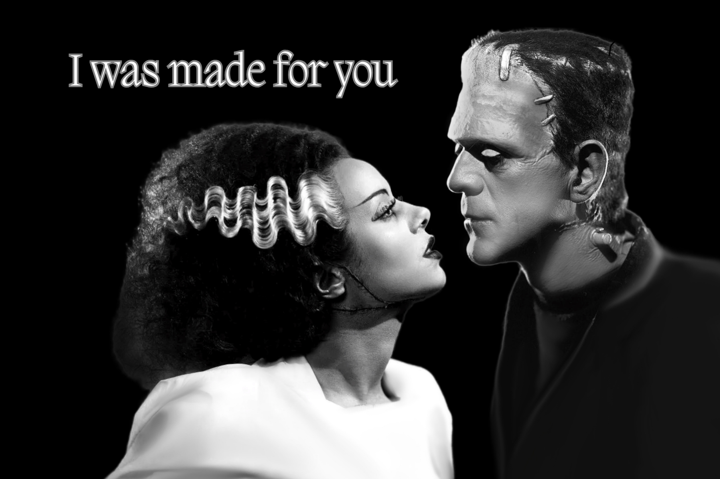 I WAS MADE FOR YOU-Frankenstein Love Story Greeting Card